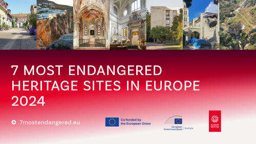 Europa Nostra and EIB Institute announce Europe’s 7 Most Endangered Heritage Sites 2024